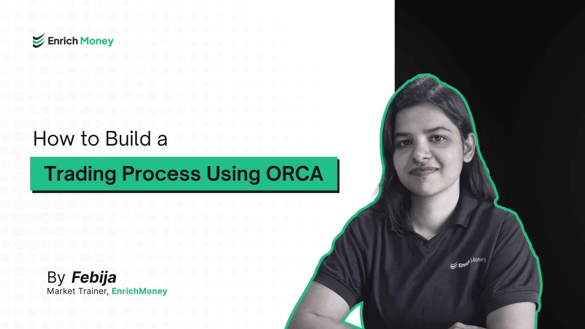 How to Build a Trading Process Using ORCA